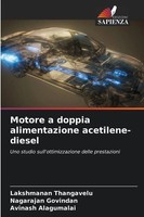 Lakshmanan Thangavelu (U. A.) | Motore A Doppia Alimentazione Acetilene-Diesel