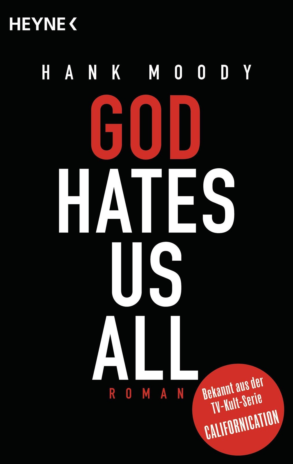 God hates us all Hank Moody - Bild 2