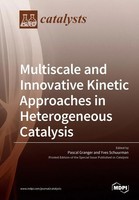 Multiscale And Innovative Kinetic Approaches In Heterogeneous Catalysis | Buch