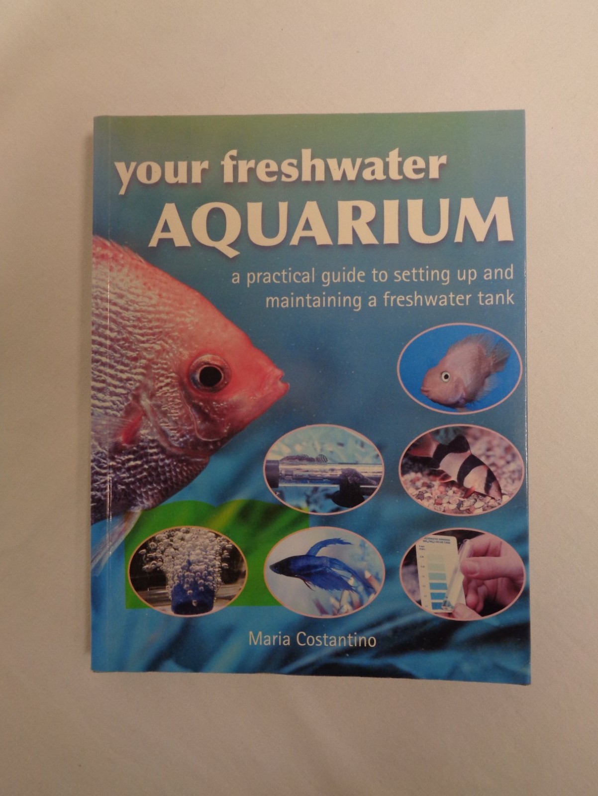 Your Freshwater Aquarium Fish Tank Guide First Edition Paperback King Books 2011
