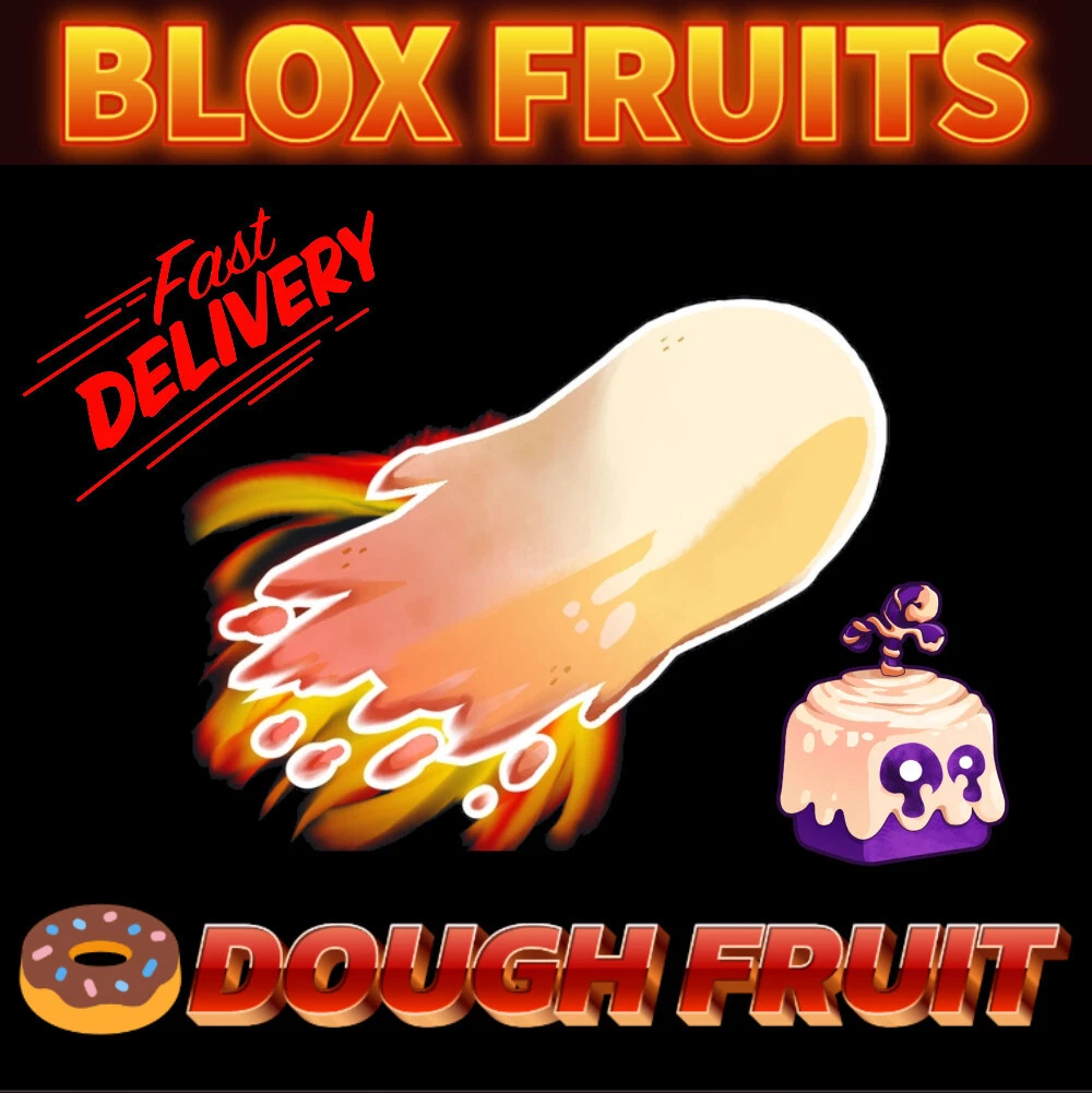 Roblox - Blox Fruits] Dough Fruit, FAST Delivery!