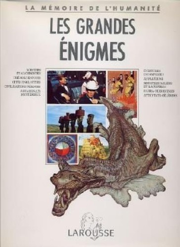 Les grandes enigmes (La Memoire de l'humanite) (French Edition)