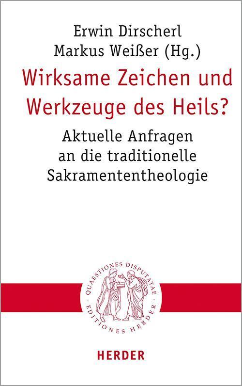 Thumbnail - Wirksame Zeichen Und Werkzeuge Des Heils? Erwin Dirscherl