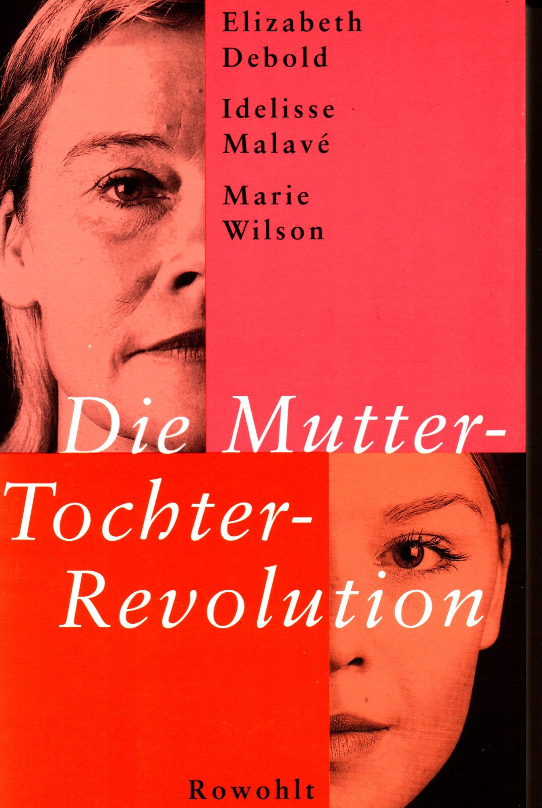 Thumbnail - Die Mutter Tochter Revolution - Elizabeth Debold & Idelisse Malave
