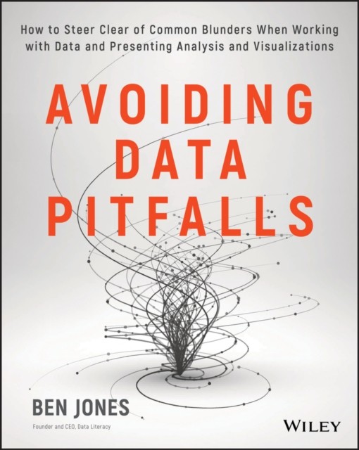 Avoiding Data Pitfalls – How to steer clear of common blunders when working