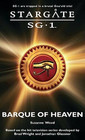 Stargate Sg-1: The Barque of Heaven: Sg-11 - Mass Market Paperback - Good