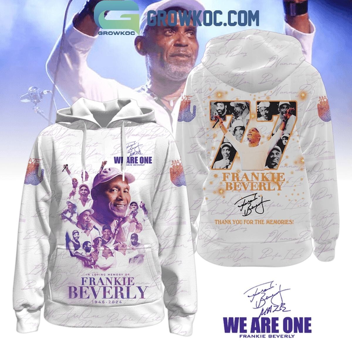 Frankie Beverly 1946-2024 We Are One The Loving Memory Hoodie  3D Shirts