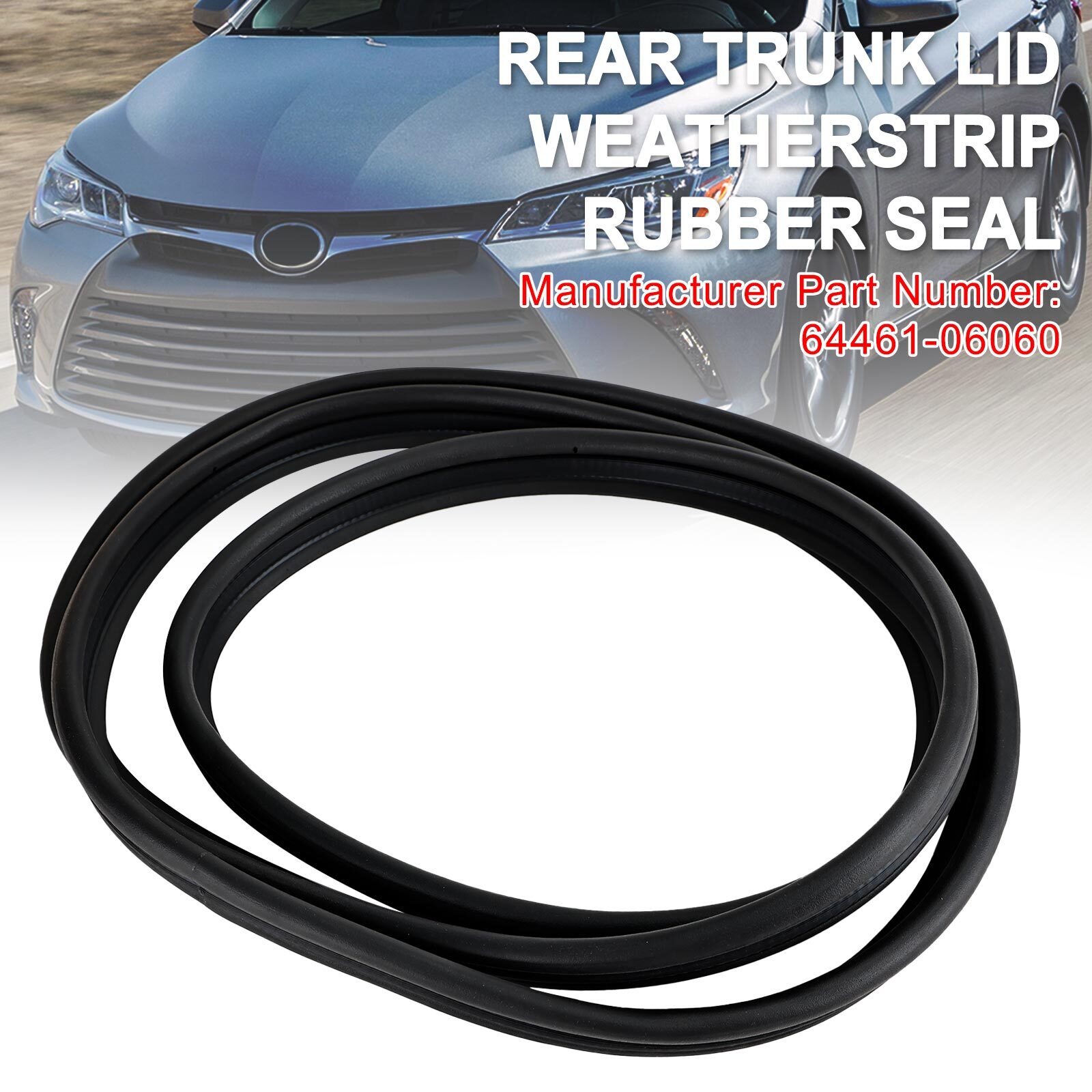Rear Trunk Lid Weatherstrip Rubber Seal 64461-06060 For Toyota Camry 2007-11 US