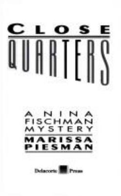Close Quarters by Marissa Piesman