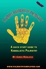 A Simple Handbook of Palmistry: A Quick Start Guide to Kabbalistic Palmistry by James Hadlock (Paperback / softback, 2014)