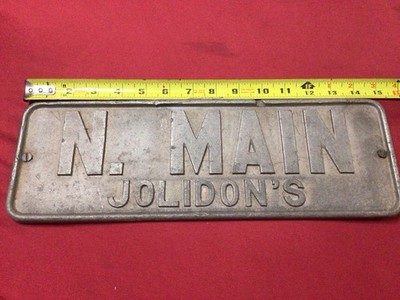 Vintage N MAIN Sign JOLIDON S The Automatic Signal & Sign Co Chicago  15x5 Cast