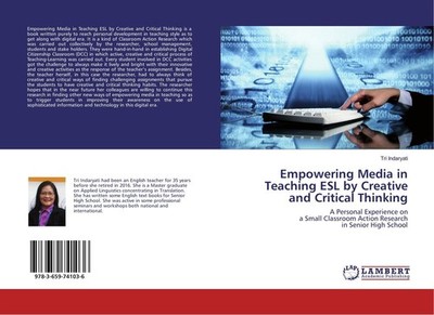 Empowering Media in Teaching ESL by Creative and Critical Thinking Tri Indaryati
