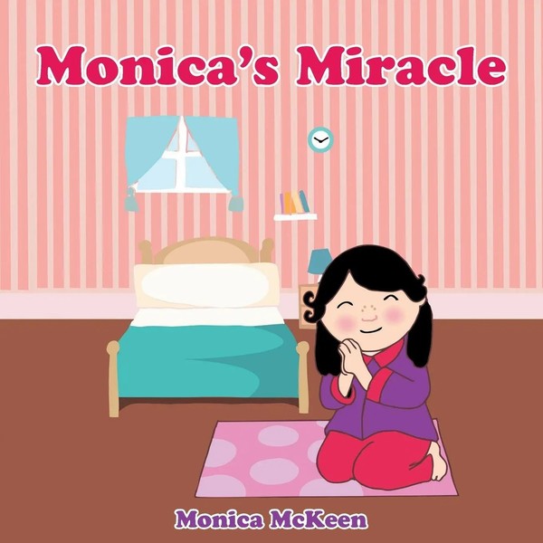 Monica Mckeen | Monica's Miracle | Taschenbuch | Englisch (2017) | Westbow Press-image
