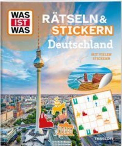 WAS IST WAS Rätseln und Stickern: Deutschland Tessloff Verlag Ragnar Tessloff Gm