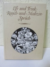 E&szlig;- und Trink, -Rauch- und Medizin Spr&uuml;ch