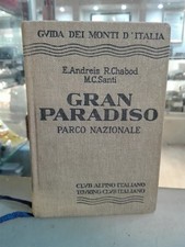 [NC] GUIDA DEI MONTI D'ITALIA GRAN PARADISO PARCO NAZIONALE	E. ANDREIS – R. CHAB
