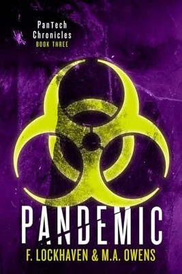 PanTech Chronicles : Pandemic by F. Lockhaven and M. A. Owens (2024, Trade ...