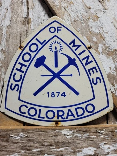 VINTAGE COLORADO SCHOOL OF MINES PORCELAIN SIGN OLD GOLD MINING MINER COLLEGE
