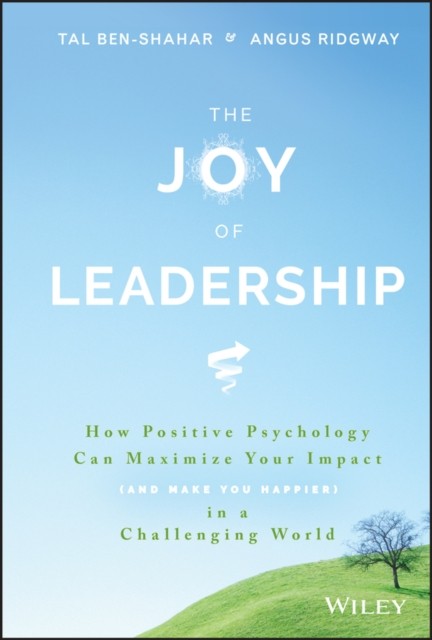 The Joy of Leadership by Angus Ridgway (Hardback Book)