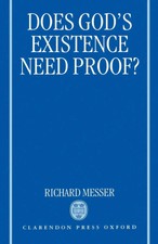 Richard Messer | Does Gods Existence Need Pro...