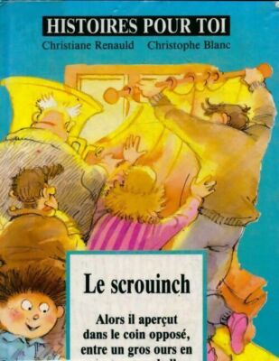 Le scrouinch - Renauld - V266030