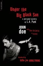 Under the Big Black Sun: A Personal History of L.A. Punk - Paperback - GOOD