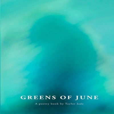 Greens of June Taylor Jade Edgin Paperback Lulu Press Inc.