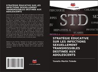 StratÉGie ÉDucative SUR LES Infections Sexuellement Transmissibles DestinÉE AUX