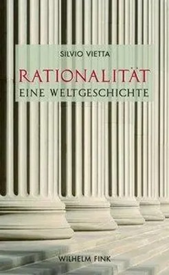 Rationalität - Eine Weltgeschichte | Silvio Vietta | Deutsch | Buch | 412 S.