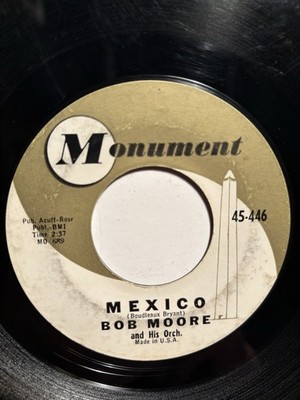 Bob Moore  Mexico  Monument 7  45 VG+