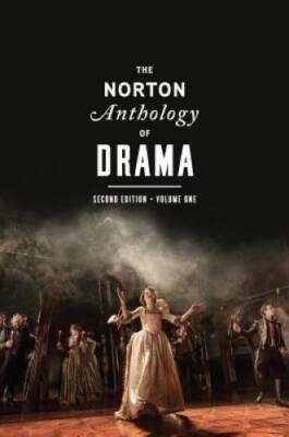The Norton Anthology of Drama (Second Edition)  (Vol. 1) - Paperback - GOOD