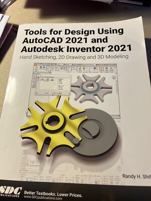 Tools for Design Using AutoCAD 2021 and Autodesk Inventor 2021 (New)