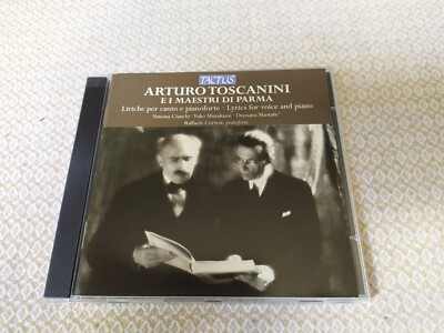 Toscanini: E i maestri di Parma - Lyrics for voice & piano - Cianchi CD Tactus