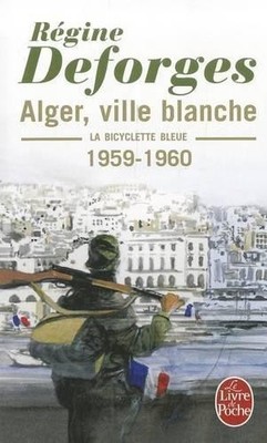La bicylette bleue 8 Alger ville bl..., Deforges, Regin