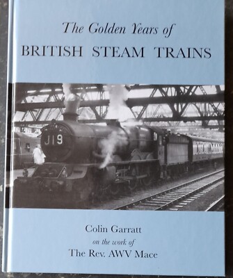 Die goldenen Jahre britischer Dampfzüge - Colin Garratt - 2009 - Kopfgeldbücher