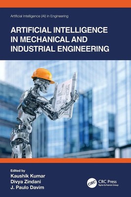 Artificial Intelligence in Mechanical and Industrial Engineering Kumar (u. a.)