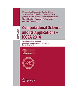 Computational Science and Its Applications - ICCSA 2014: 14th International Conf