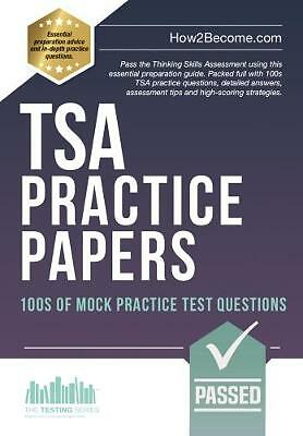 TSA PRACTICE PAPERS: 100s of Mock Practice Test Questions: Pass the Thinking...