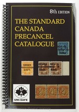 The Standard Canada Precancel Catalogue 8th ed Unitrade Press -New & expanded!