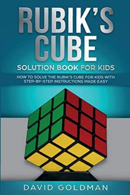 Rubik's Cube Solution Book For Kids: How to Solve the Rubik's Cube for Kids w-,