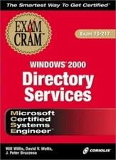 MCSE Windows 2000 Directory Services Exam Cram (Exam: 70-217) By