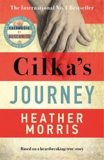 Cilkas Journey: The Sunday Times bestselling sequel to The Tattooist of Auschwit