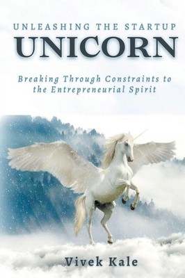 Unleashing the Startup Unicorn Vivek Kale Taschenbuch Einband - flex.(Paperback)