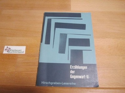 Erzählungen der Gegenwart II (2) Voigt-Diederichs, Helene, Wolfdietrich Schnurre