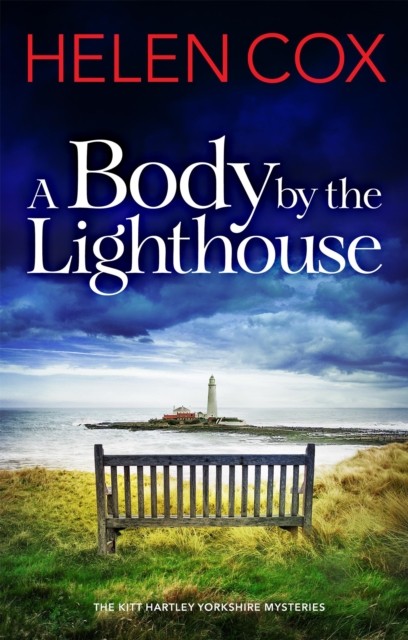 A Body by the Lighthouse by Helen Cox (Hardback Book)