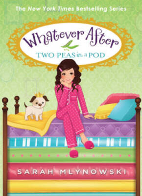 Two Peas in a Pod (Whatever After #11) - Hardcover By Mlynowski, Sarah - GOOD