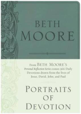 Portraits of Devotion - Imitation Leather By Moore, Beth - VERY GOOD