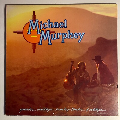 Michael Murphey    Peaks Valleys Honky-Tonks & Alleys Vinyl, LP 1979 Epic  