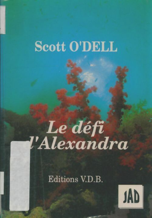Le défi d'Alexandra - Scott O'Dell - V2042013