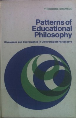 Patterns of Educational Philosophy: Divergence and Convergence in Culturological
